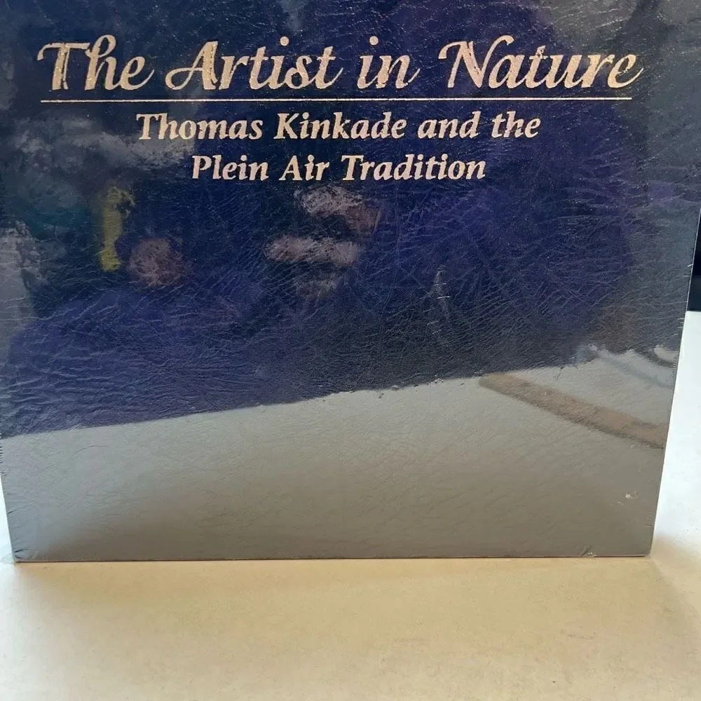 The Artist in Nature: Thomas Kinkade and the Plein Air Tradition Book NEW